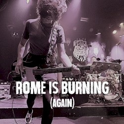 Rome Is Burning (again)