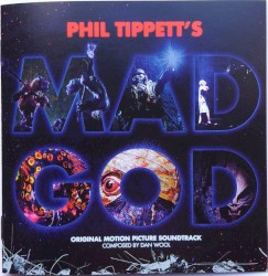 Phil Tippett's MAD GOD: Original Motion Picture Soundtrack