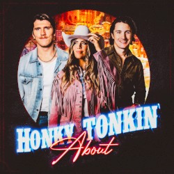 Honky Tonkin’ About