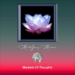 Blankets of Thoughts