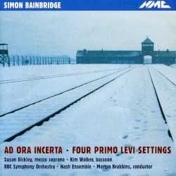 Ad Ora Incerta / Four Primo Levi Settings