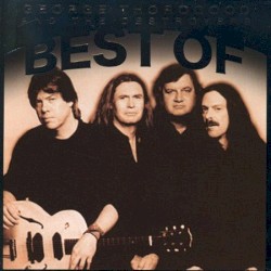 The Best of George Thorogood and the Destroyers