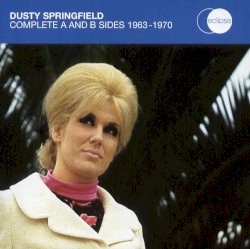 Complete A and B Sides 1963–1970