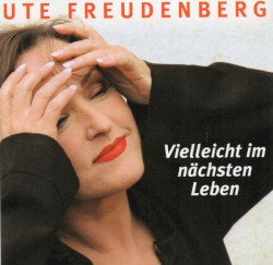 Vielleicht im nÀchsten Leben