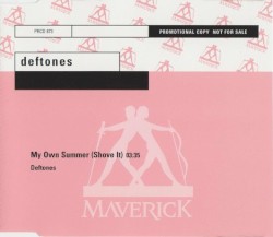 My Own Summer (Shove It)