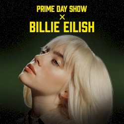 Prime Day Show x Billie Eilish