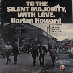 To the Silent Majority With Love.