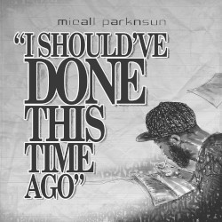 I Should've Done This Time Ago