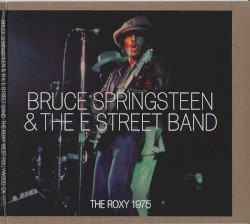 1975‐10‐18, early show: The Roxy Theatre, West Hollywood, CA, USA