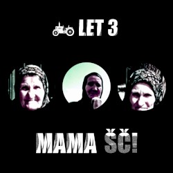 Mama ŠČ!