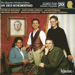 The Hyperion Schubert Edition, Volume 20: An 1815 Schubertiad