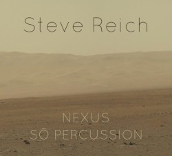 Steve Reich, Nexus, Sō Percussion