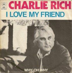 I Love My Friend / Why, Oh Why