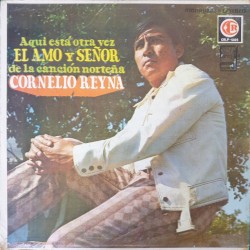 Aqui está otra vez el amo y Señor de la Canción Norteña