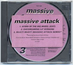 Hymn of the Big Wheel (edit) / Daydreaming (LP version) / Mustt Mustt (Massive Attack remix)
