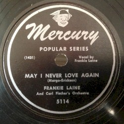 May I Never Love Again / Baby That Ain't Right