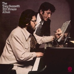 The Tony Bennett / Bill Evans Album