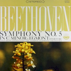 Symphony no. 5 in C minor, op. 67 / Egmont Overture