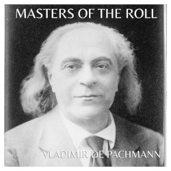 Masters of the Roll: Rare Original Recordings From the Reproducing Piano by the Great masters of Classical Piano 1904 - 1935: A 32 CD Catalogue: Disc 20