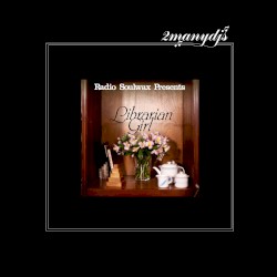 Radio Soulwax presents Librarian Girl