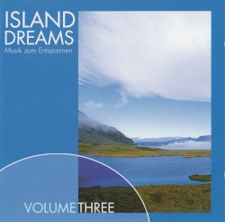 Island Dreams, Volume Three