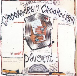 Crooked Rain, Crooked Rain