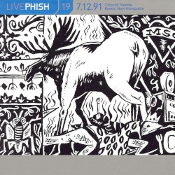 Live Phish, Volume 19: 1991โ07โ12: Colonial Theatre, Keene, NH, USA