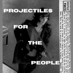 Projectiles for the People