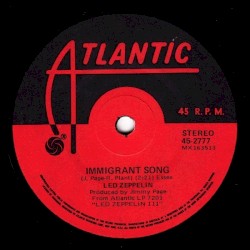 Immigrant Song / Hey, Hey, What Can I Do