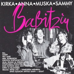 Kirka, Anna, Muska & Sammy Babitzin