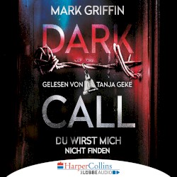Dark Call: Du wirst mich nicht finden
