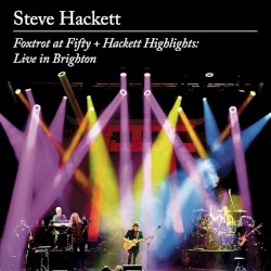Foxtrot at Fifty + Hackett Highlights: Live in Brighton