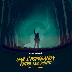 Amb l’esperança entre les dents