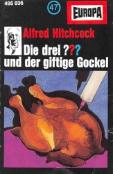 Die drei ??? 47: und der giftige Gockel