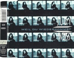 Weil Du Wiederkommst