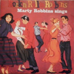 Rock’n Roll’n Robbins: Marty Robbins Sings
