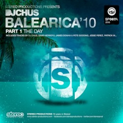 DJ Chus presents Balearica'10, Part 1 (The Day)