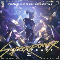 SUPERPOWER (VCT 24 ANTHEM)