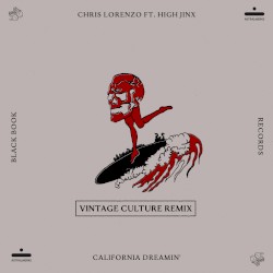 California Dreamin’ (Vintage Culture remix)