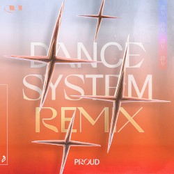 Proud (Dance System remix)