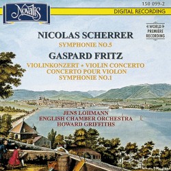 Scherrer: Symphonie no. 5 / Fritz: Violinkonzert / Symphonie no. 1