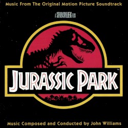 Jurassic Park: Music From the Original Motion Picture Soundtrack