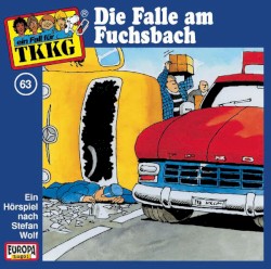 TKKG 63: Die Falle am Fuchsbach