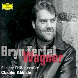 Bryn Terfel, Berliner Philharmoniker, Claudio Abbado