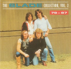The Slade Collection, Vol. 2 - 79-87