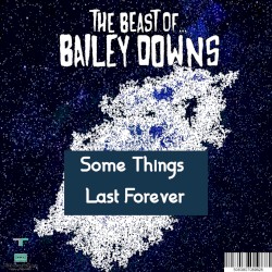 Some Things Last Forever