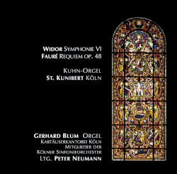 Widor: Symphonie VI / Fauré: Requiem, op. 48