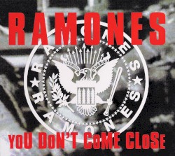 You Don't Come Close