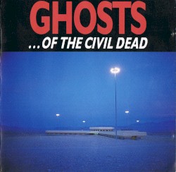 Ghosts… of the Civil Dead