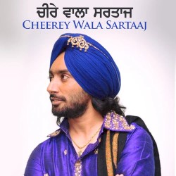Cheerey Wala Sartaaj